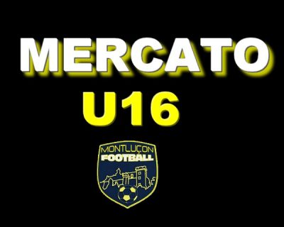 Montluçon Foot arrivées U16